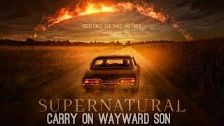 Supernatural - Carry On Wayward Son Music Video