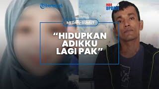 TKW asal Medan Diperkosa dan Dibunuh di Malaysia Tangis Pilu Kakak hingga Buat TikTok Sebelum Tewas