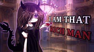  I AM THAT RICH MAN •Gacha lifenot og•