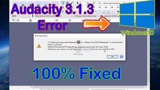 How to fix Audacity 3.0 errors in Windows 10  Audacity 3.1.3 FFmpeg error fix 2022