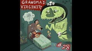 The Grandmas Virginity Podcast GVP #28 Tom Gammill & Max Pross 18 March 2011