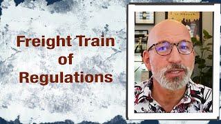 Freight Train of Regulations