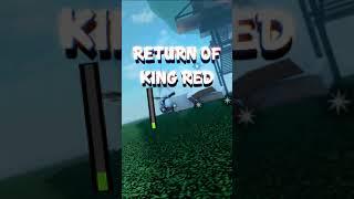 Return of KING RED?