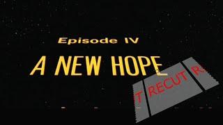 Star Wars A New Hope Recut