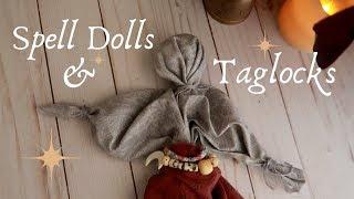 Spell Dolls Poppets & Taglocks  Witchcraft 101