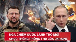 Thời sự Quốc tế hôm nay Nga chiếm được lãnh thổ mới chọc thủng phòng thủ của Ukraine ở biên giới