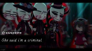 や — She said im a criminal • OcxCanon  Gacha » 