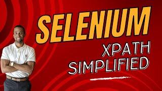Simplifying Selenium XPath A Beginner’s Deep Dive Guide