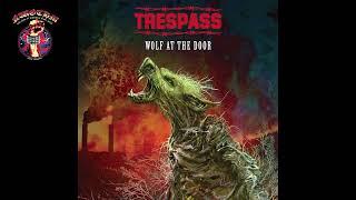 Trespass - Wolf At The Door 2023