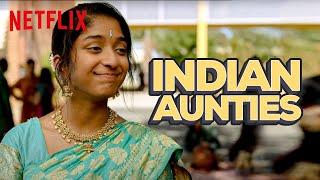 Types Of Indian Aunties  Never Have I Ever  Netflix India