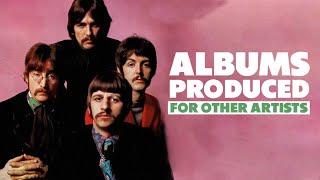 The ALBUMS that The Beatles PRODUCED for OTHER ARTISTS