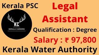 Legal Assistant for Kerala Water Authority in Kerala PSC @KERALACAREERS #keralacareers #psc #jobs