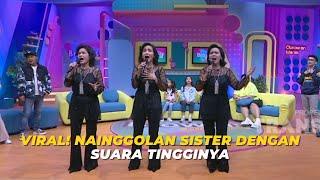 VIRAL NAINGGOLAN SISTER Dengan Suara Tingginya  BROWNIS 7723 S2