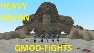 EPIC HEAVY HAVAN NPC - GMOD-FIGHTS