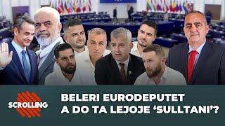 Beleri Eurodeputet  A do ta lejojë Sulltani? - Scrolling me Arian Canin