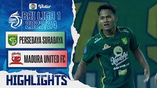 Persebaya Surabaya VS Madura United FC - Highlights  BRI Liga 1 20232024