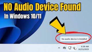 How to FIX No Audio Device Installed or Found in Windows 1011  Fix Windows 11 Audio Problem