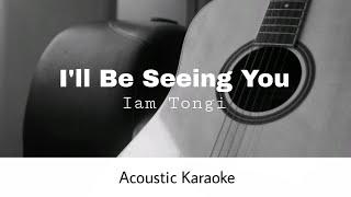 Iam Tongi - Ill Be Seeing You Acoustic Karaoke