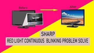 Sharp Red Light Blinking Problem Solution