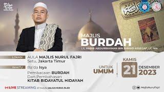  LIVE  MAJLIS BURDAH  AULA MAJLIS NURUL FAJRI  21 DESEMBER 2023