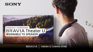 Sony  BRAVIA Theater U Wearable TV Speaker – Product Overview