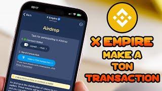 How To Make A TON Transaction In X Empire  Binance Web3 Wallet 