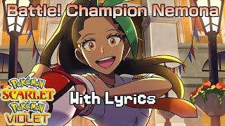 Battle Champion Nemona WITH LYRICS - Pokémon Scarlet & Violet Cover