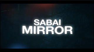 SABAI - Mirror feat. Danni Carra Official Lyric Video