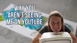 WHY You May Not  Be Seeing Me on YouTube Anymore...