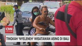 Tingkah Nyeleneh Wisatawan Asing di Bali