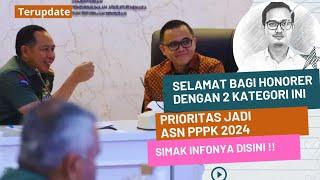 HONORER DENGAN 2 KATEGORI INI PRIORITAS LANGSUNG JADI PPPK 2024