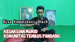 Kesaksian Peserta Pelatihan Ilmu Tembus Pandang Langsung Kuasai Ilmu Terawangan & Komunikasi Ghaib