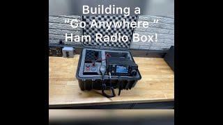 Build a GO ANYWHERE BOX for your Ham Radio