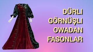 OWADAN FASONLAR GARYSHYK FASONLAR Turkmen gelin gyzlary