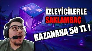 IZLEYICILERLE SAKLANBAC OYNADIK KAZANANA 50TL  FORTNITE BATTLE ROYALE TURKCE