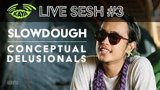 #3 Slowdough - Conceptual Delusionals Kaya Radio Acoustic Sesh w Lyrics