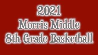 2021 Morris Middle 8th Grade Boys Basketball