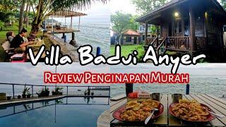 Review Villa Badui Anyer  Penginapan murah di anyer banten 2024