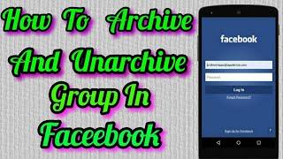 How To Archive and Unarchive Group On Facebook In Mobile