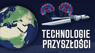 TECHNOLOGIE PRZYSZŁOŚCI które ZMIENIĄ ŚWIAT