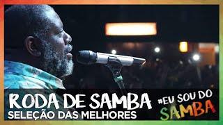 RODA DE SAMBA  SELEÇÃO DAS MELHORES #1