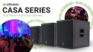 Introducing the Citronic CASA Series Active Subs and Cabinets