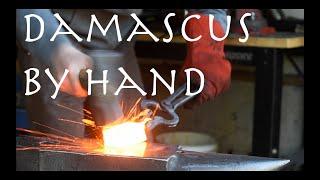 Forging Damascus By Hand No Press or Powerhammer