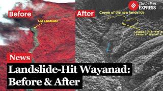 Wayanad Landslide Before & After Satellite Images Revealed  ISRO Pictures Out