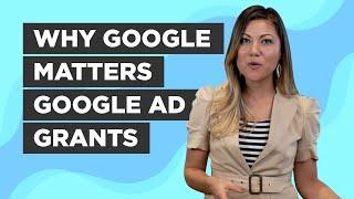Why Google Matters  Google Ad Grants