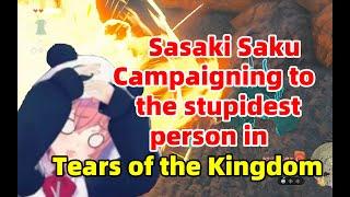 ENG SUBSasaki Saku Campaigning to be the stupidest person in Tears of the Kingdom