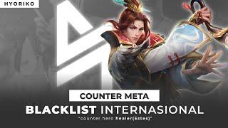 Counter Meta Blacklist Hero Estes  MLBB