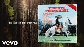 Vicente Fernández - El Moro de Cumpas Audio