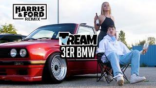 TREAM - 3ER BMW HARRIS & FORD REMIX