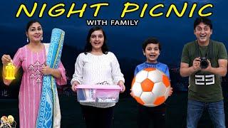NIGHT PICNIC with Family  Family comedy  Aayu and Pihu Show